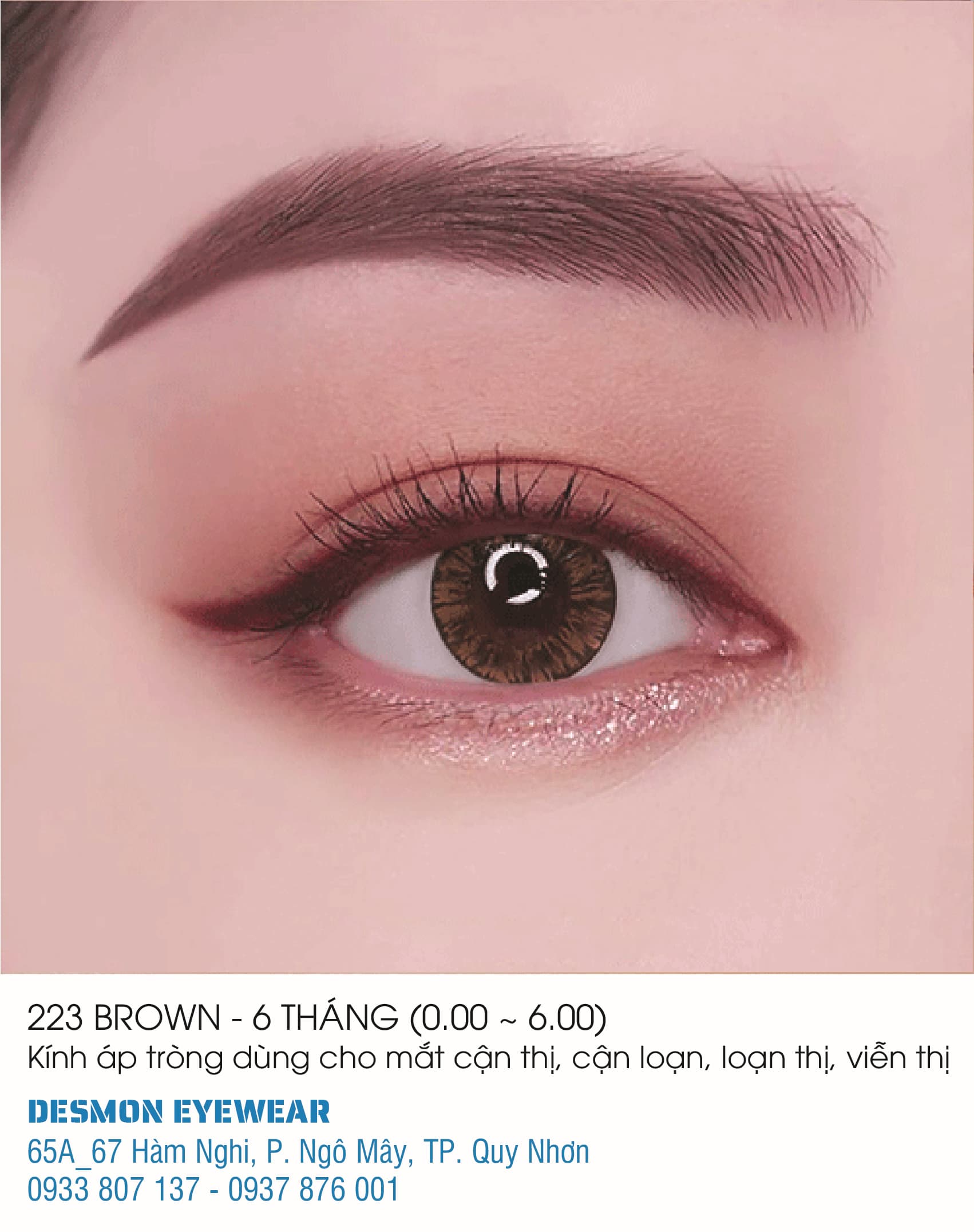 KÍNH ÁP TRÒNG 223 BROWN - 6 THÁNG