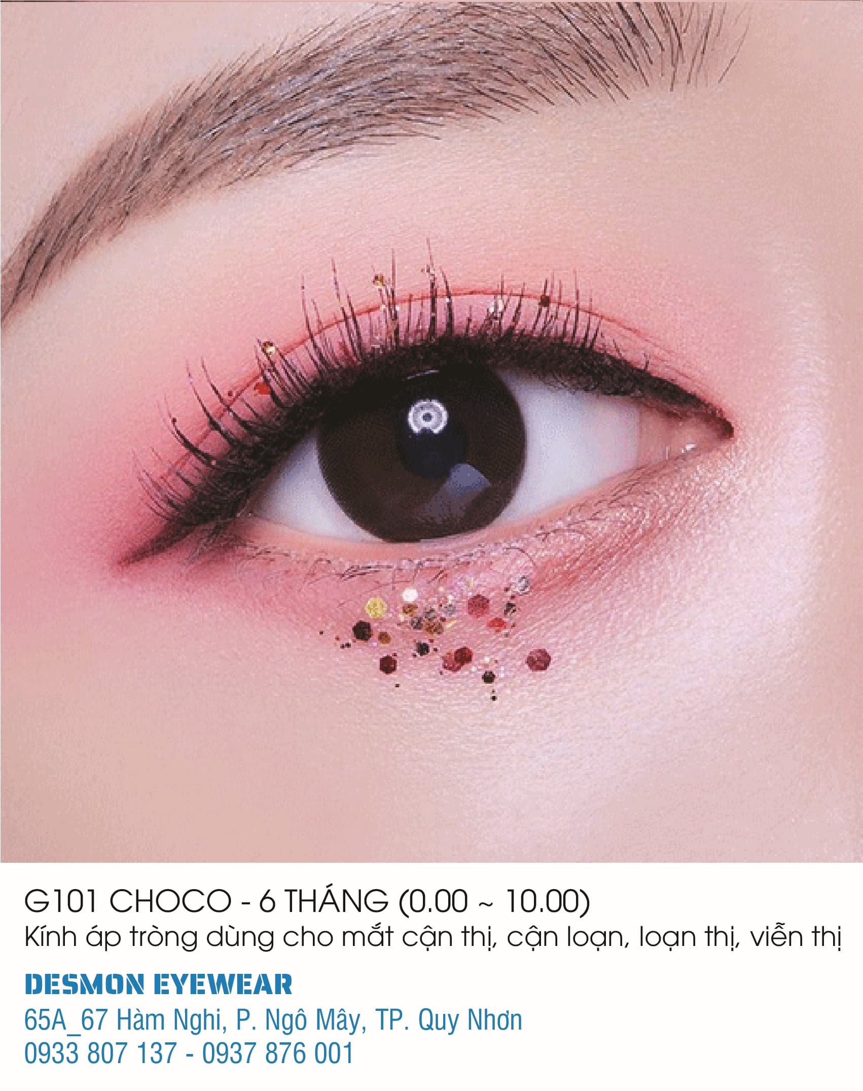 KÍNH ÁP TRÒNG G101 CHOCO - 6 THÁNG