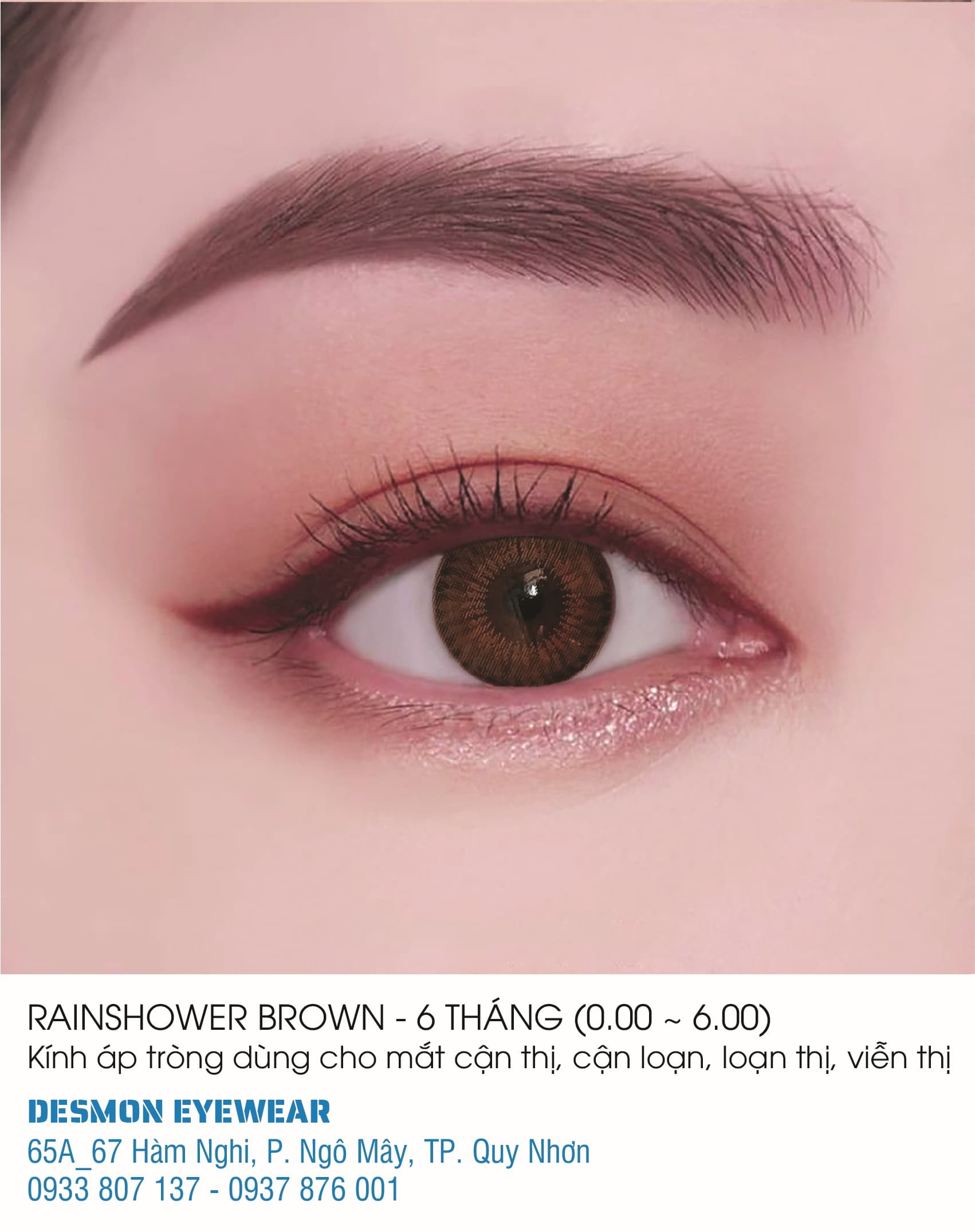 KÍNH ÁP TRÒNG RAINSHOWER BROWN - 6 THÁNG
